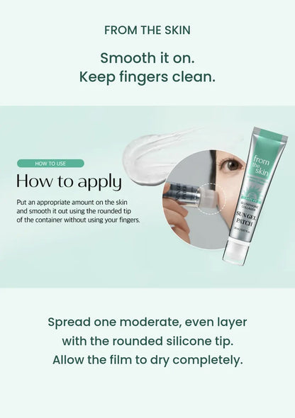 Rounded silicone tip spreading FROM THE SKIN Sun Gel Patch on the cheek without fingers